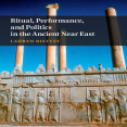 Lauren Ristvet - Ritual, Performance, and Politics in the Ancient Near East (Retail)