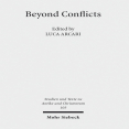 Luca Arcari - Beyond Conflicts. Cultural and Religious Cohabitations in Alexandria and Egypt between the 1st and the 6th Century CE (Retail)