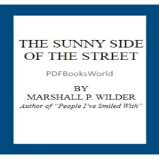 The Sunny Side of the Street The Sunny Side of the Street